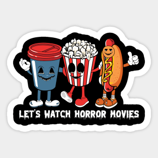 Let's Watch Horror Movies Sticker